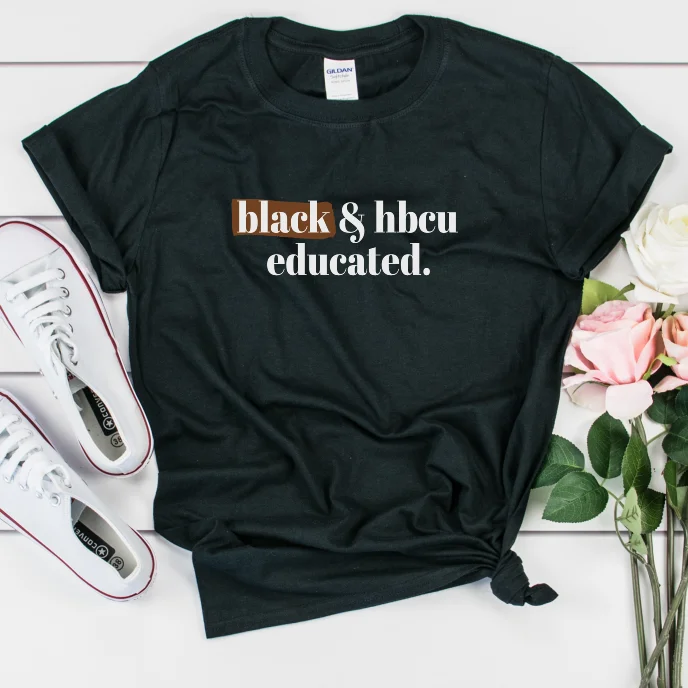 Black and HBCU Educated Shirt - Unsiex - Support Black Colleges Stylish Round Neck Shirt