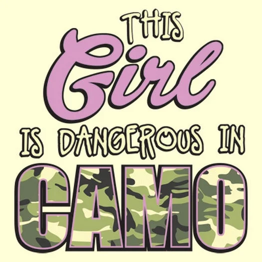 Dangerous in Camo - Girl T Shirt Comfortable Fit Short Shirt