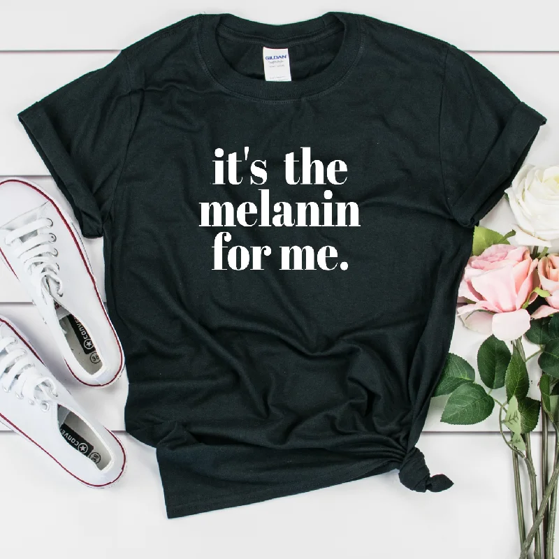 It's the Melanin for Me T Shirt - Unisex Cozy Summer Short Shirt