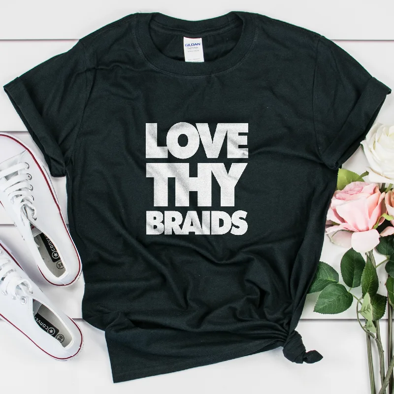 Love Thy Braids Shirt - Unisex Women Modern Short Sleeve Top