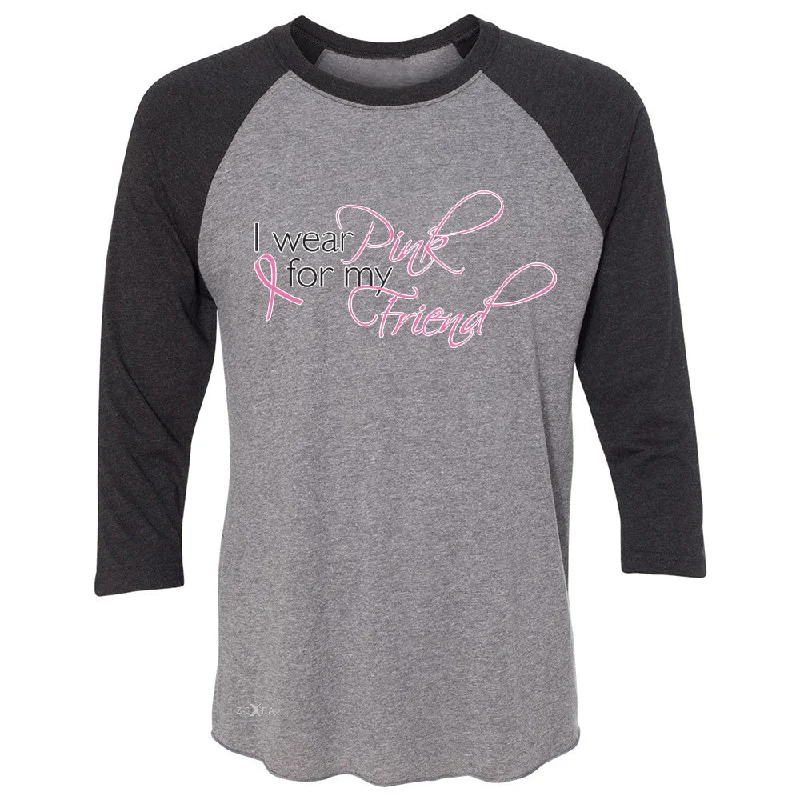 Zexpa Apparel I Wear Pink For My Friend 3/4 Sleevee Raglan Tee Breast Cancer Awareness Tee Houndstooth Herringbone Solid Zexpa Apparel I Wear Pink For My Friend 3/4 Sleevee Raglan Tee Breast Cancer Awareness Tee Houndstooth Herringbone Solid